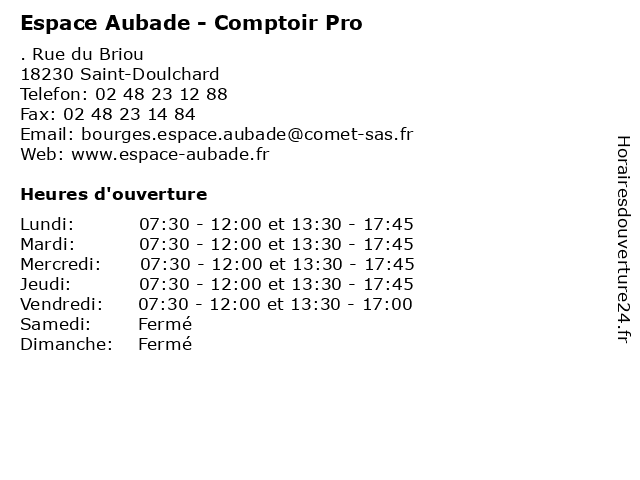 Horaires d ouverture Espace Aubade Comptoir Pro . Rue du